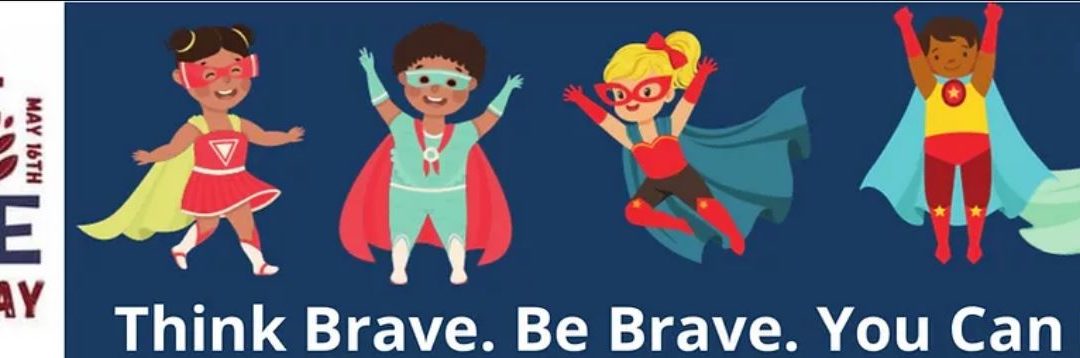 National Be Brave Day!
