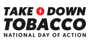 Take Down Tobacco National Day of Action