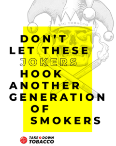dont let these jokers hook another generation of smokers