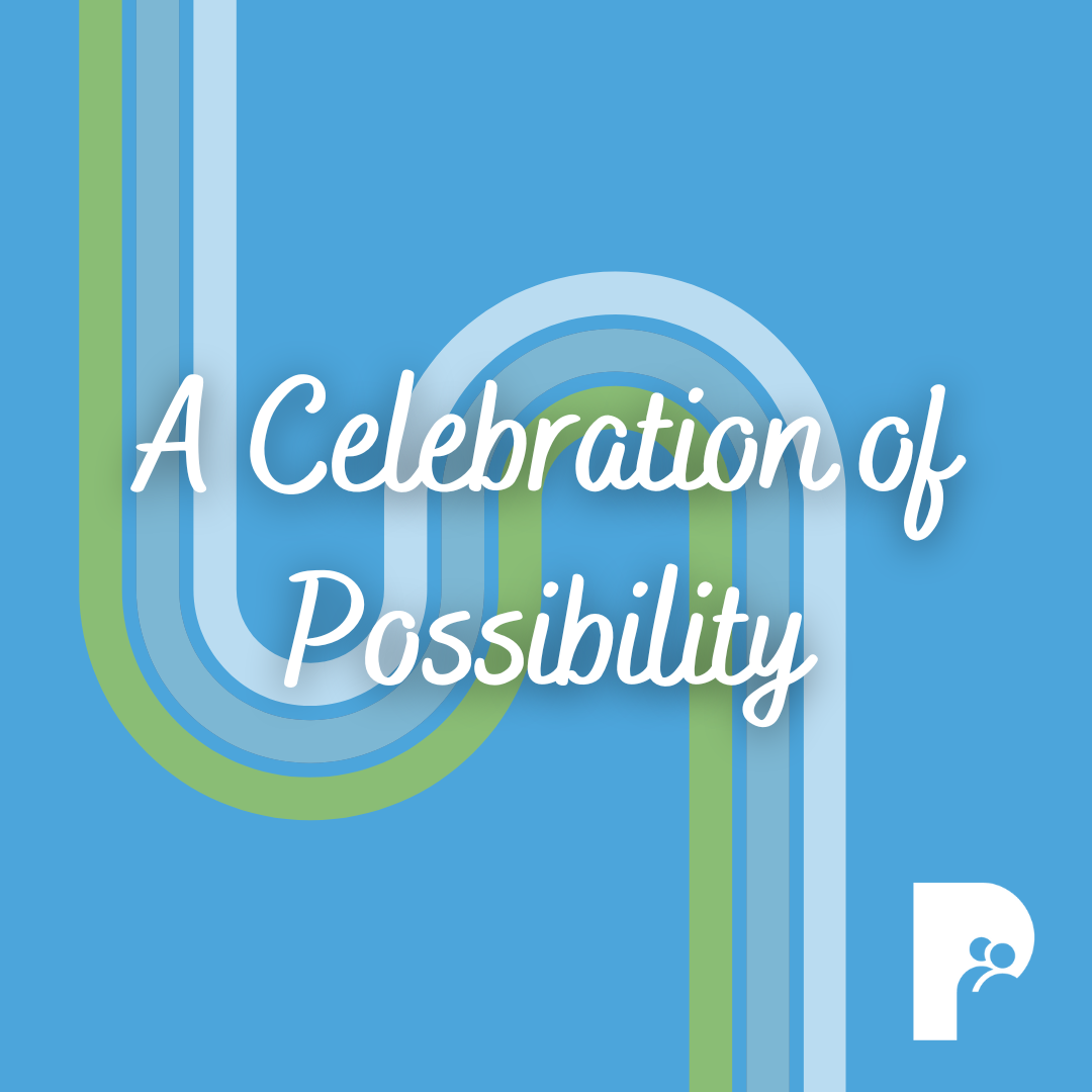 A celebration of possibility