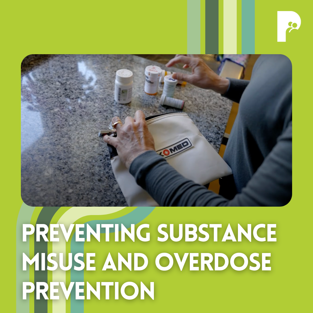 Preventing substance misuse and overdose prevention. Accompanying image of person putting medication bottles into bag showing safe disposal.