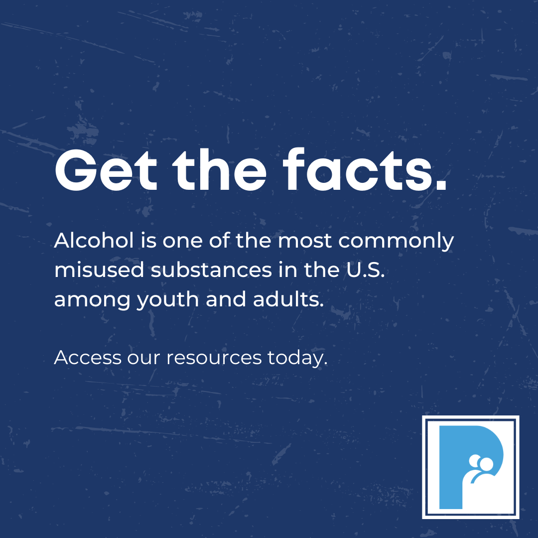 Get the facts. Alcohol is one of the most commonly misused substances in the U.S. among youth and adults. Access our resources today.